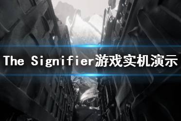 《The Signifier》游戏好玩吗？游戏实机演示视频